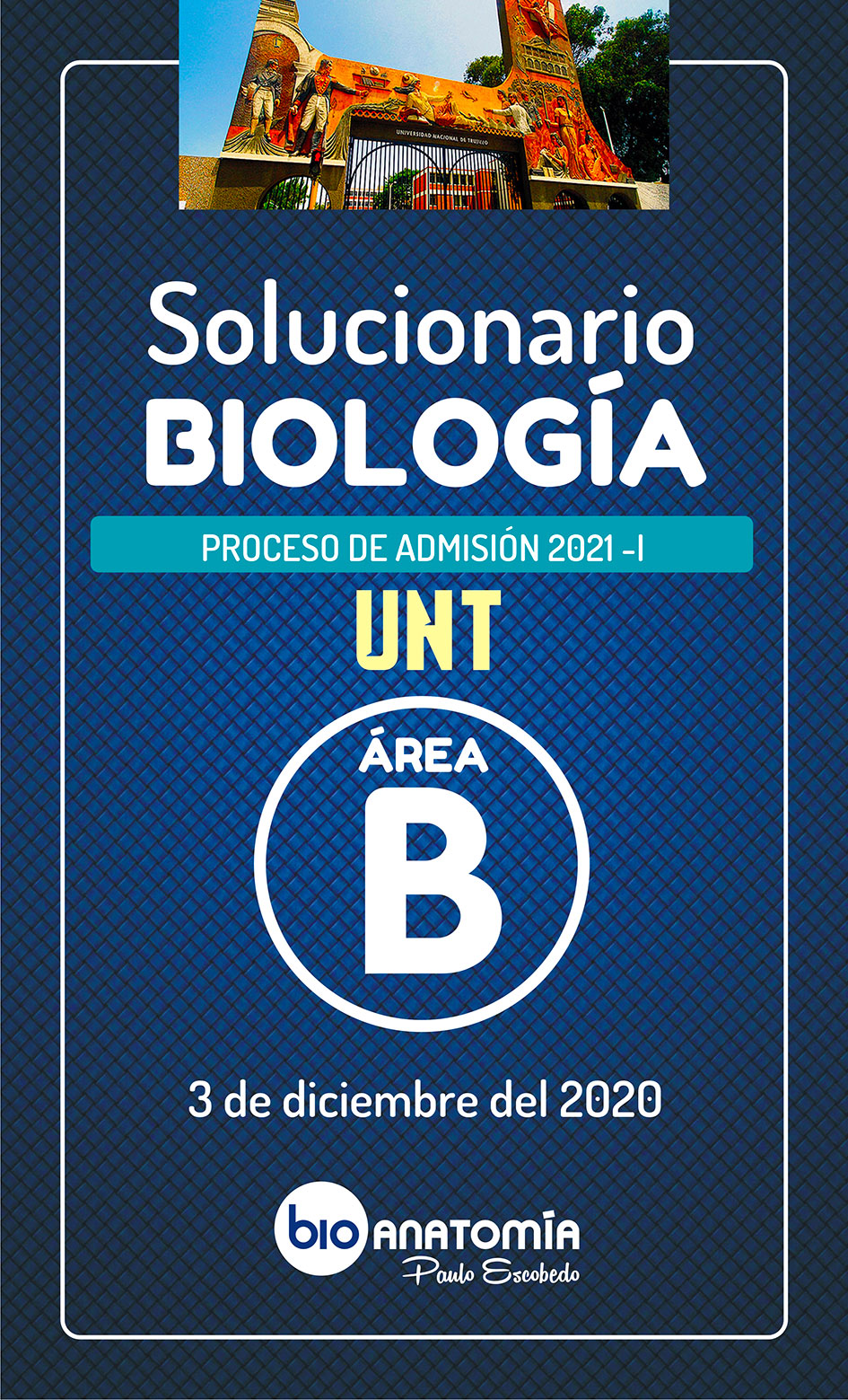 Z: SOLUCIONARIO UNT 2021 – I (ÁREA “B”) – 3 DE DICIEMBRE DEL 2020 ...